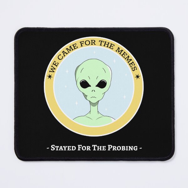 Item preview, Funny Alien - We Came For The Memes, Stayed For The Probing Design designed and sold by RektRepublic.