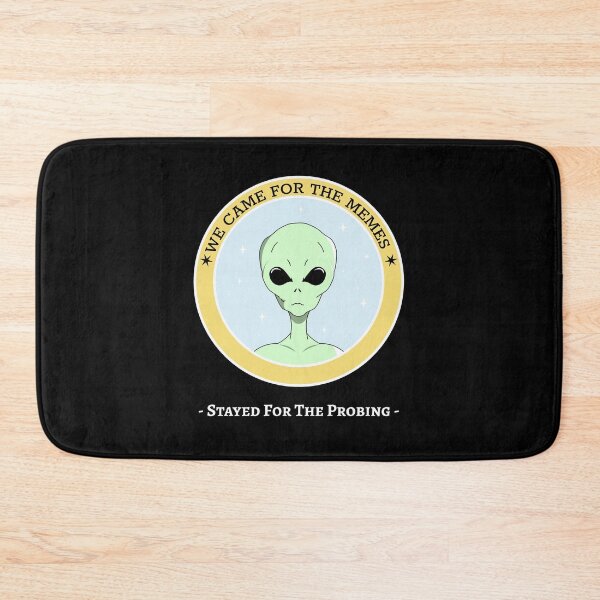 Item preview, Funny Alien - We Came For The Memes, Stayed For The Probing Design designed and sold by RektRepublic.