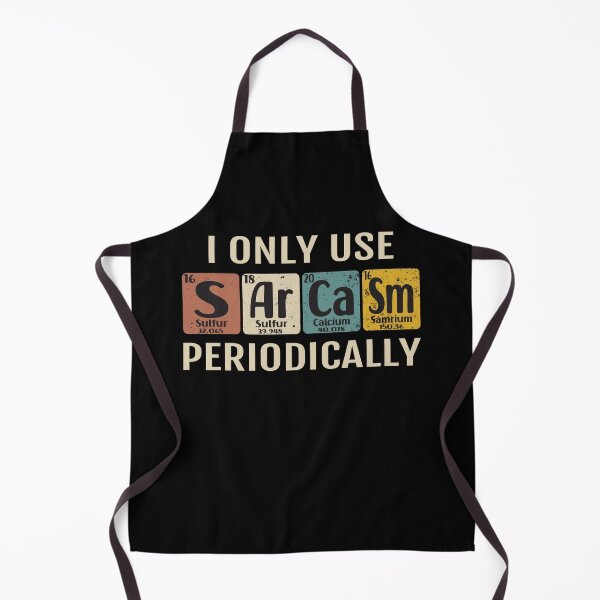 Item preview, Sarcasm I Only Use IT Periodically designed and sold by Luvjesus2.