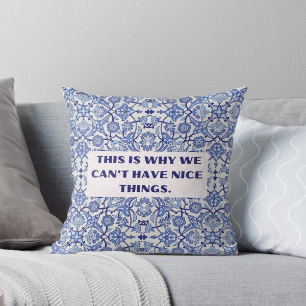 Item preview, C'est pourquoi nous ne pouvons pas avoir de belles choses designed and sold by Sable Designs.