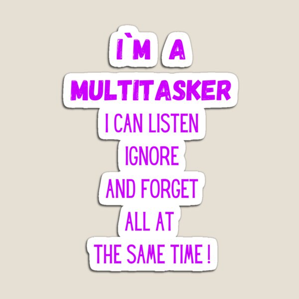 Item preview, Multitasker quote designed and sold by Miki  Design.