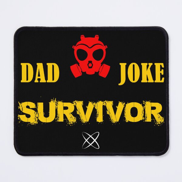 Item preview, Dad Joke Survivors, Dad Joke designed and sold by PawsAndCoffeeCo.