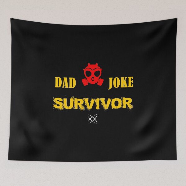 Item preview, Dad Joke Survivors, Dad Joke designed and sold by PawsAndCoffeeCo.