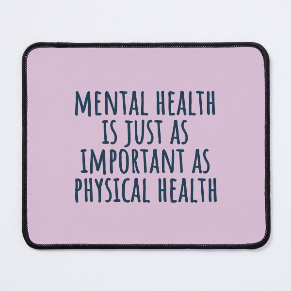 Item preview, Mental Health is Just as Important as Physical Health designed and sold by Artestygraphic.