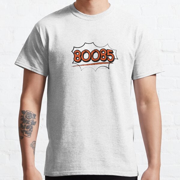 80085 T-Shirts for Sale