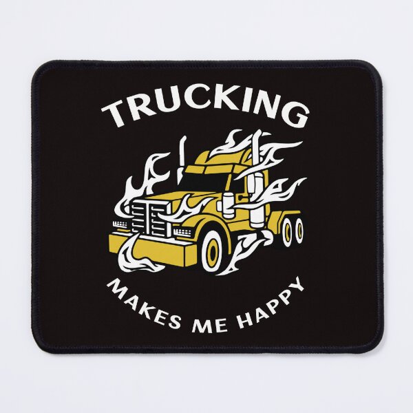 Item preview, Trucker in Flames Trucking Makes Me Happy GW designed and sold by TeamsterLife.