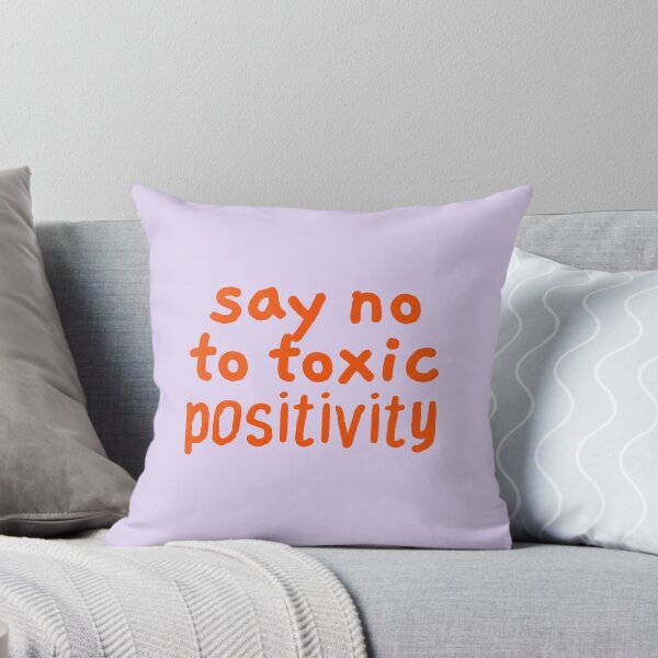 Item preview, Say No to Toxic Positivity, Reminder designed and sold by Artestygraphic.