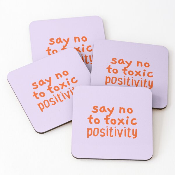Item preview, Say No to Toxic Positivity, Reminder designed and sold by Artestygraphic.