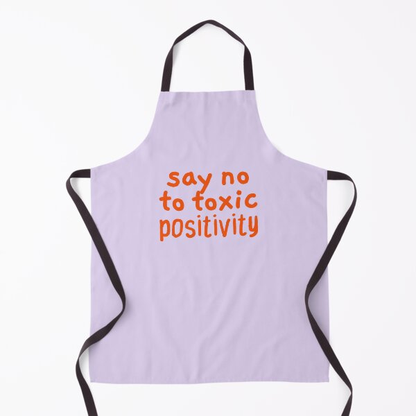 Item preview, Say No to Toxic Positivity, Reminder designed and sold by Artestygraphic.