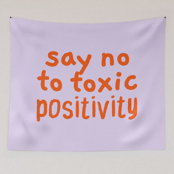 Item preview, Say No to Toxic Positivity, Reminder designed and sold by Artestygraphic.