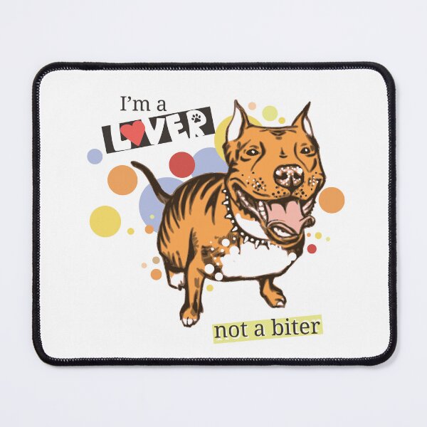 Item preview, Pitbull aestetic. I'm a lover, not a biter.  designed and sold by tinkerfrost.