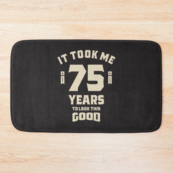 Item preview, It Took Me 75 Years - 75th Birthday designed and sold by cidolopez.