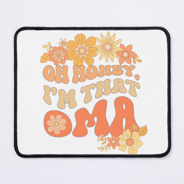Item preview, Oh Honey I'm That Oma , Mother's Day Oma Gift , Fun Oma designed and sold by DevlynnDesigns.