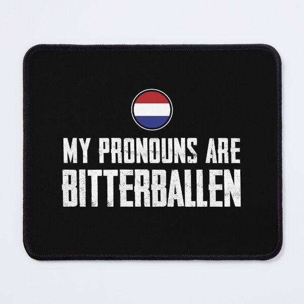 Item preview, My Pronouns Are Bitterballen designed and sold by twHistory.