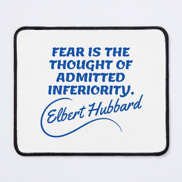 Item preview, Elbert Hubbard Quotes - Fear 2 designed and sold by Writer Quotes.