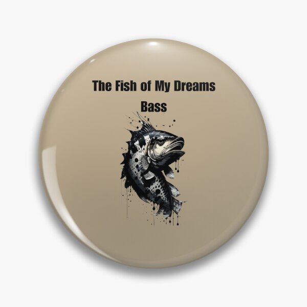 Item preview, Copy of The Fish of My Dreams Bass designed and sold by Pickmash.