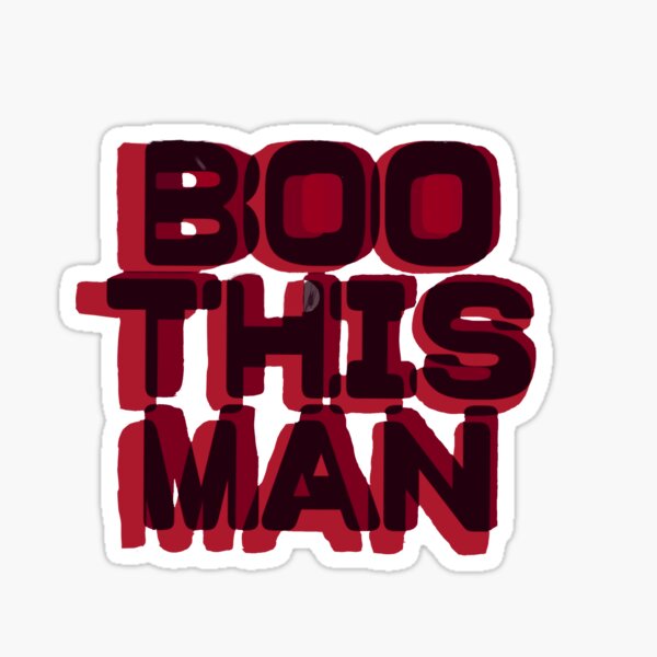 Boo This Man! Sticker
