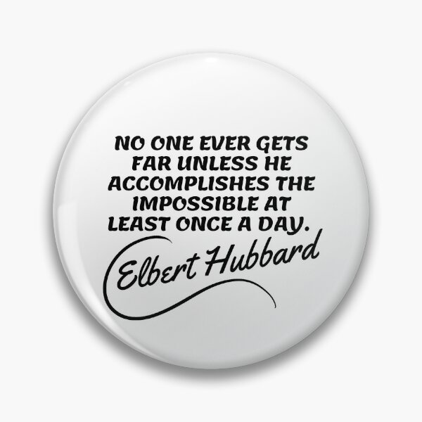 Item preview, Elbert Hubbard Quotes - Impossible 2 designed and sold by Writer Quotes.