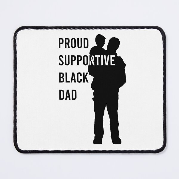 Item preview, Proud Supportive Black Dad designed and sold by DasaiArt.