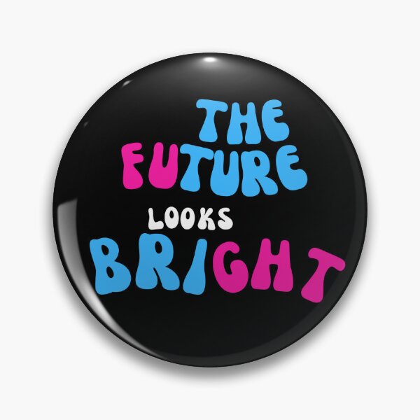 Item preview, The Future Looks Bright designed and sold by SmartCastle.