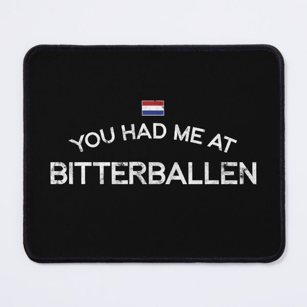 Item preview, You Had Me at Bitterballen designed and sold by twHistory.