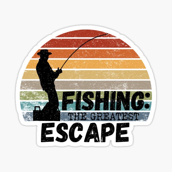 Fishing The Ultimate Escape, Fishing Shirt, Fisherman Gifts