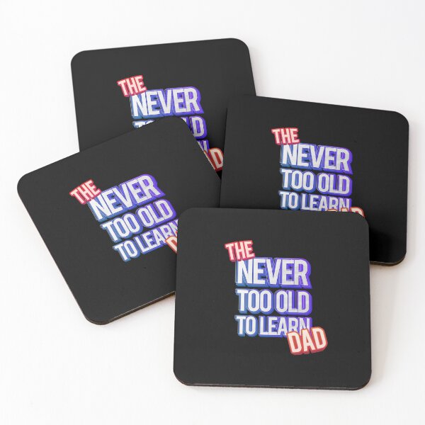 Item preview, The Never Too Old to Learn Dad - Funny Daddy designed and sold by onicon.