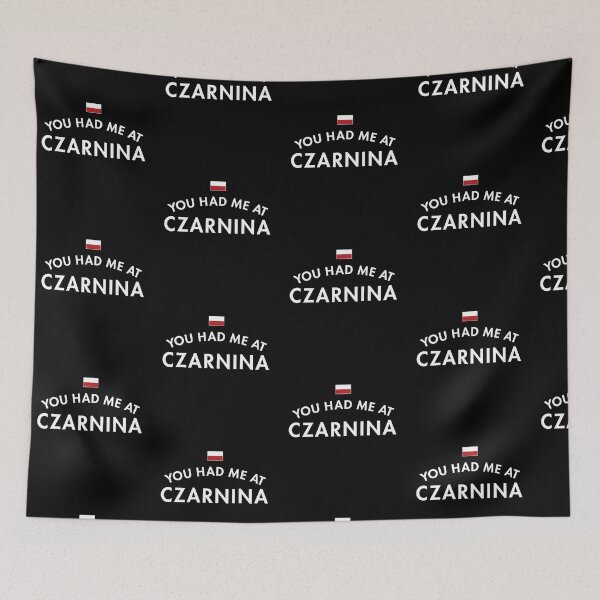 Item preview, You Had Me At Czarnina designed and sold by twHistory.
