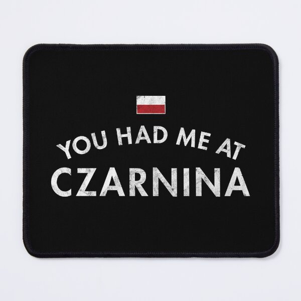 Item preview, You Had Me At Czarnina Distressed designed and sold by twHistory.