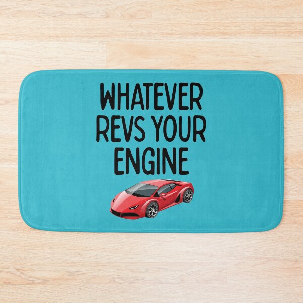 Item preview, Whatever Revs Your Engine (Dark) Sarcastic Humor designed and sold by douglasnorth321.