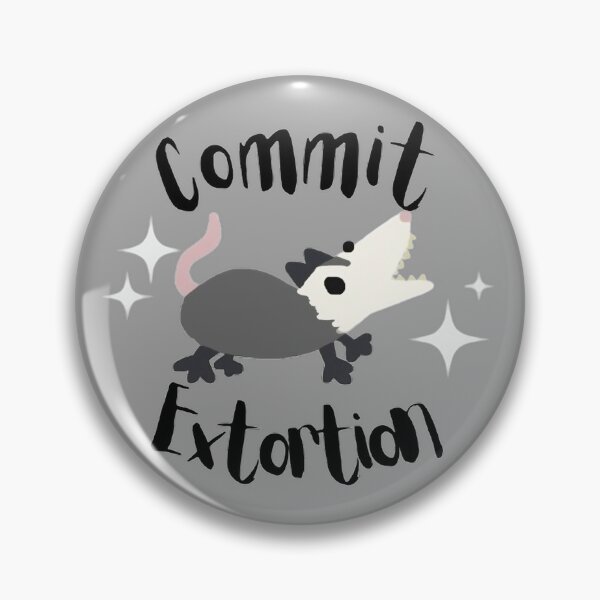 Item preview, Commit Extortion Opossum  designed and sold by doodledont.