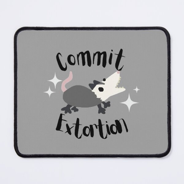 Item preview, Commit Extortion Opossum designed and sold by doodledont.