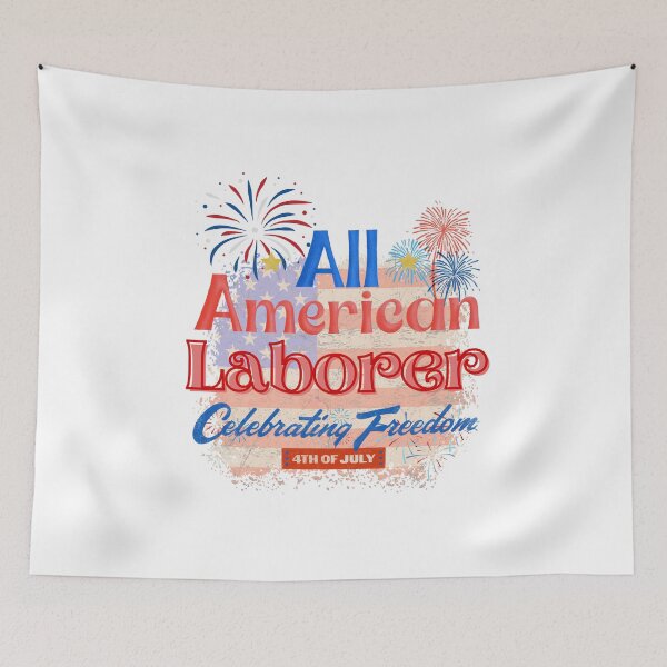Item preview, 4th Of July, All American Laborer Celebrating Freedom, July 4th Laborer, Independence Day Gifts for Laborers, Independence Day designed and sold by ShopULove.