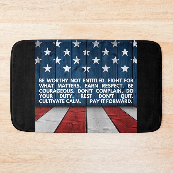Item preview, Be worthy not entitled. Fight for what matters. Earn respect. Be courageous. Don't complain. Do your duty. Rest don't quit. Cultivate calm. Pay it forward.  designed and sold by Heterodoxster.