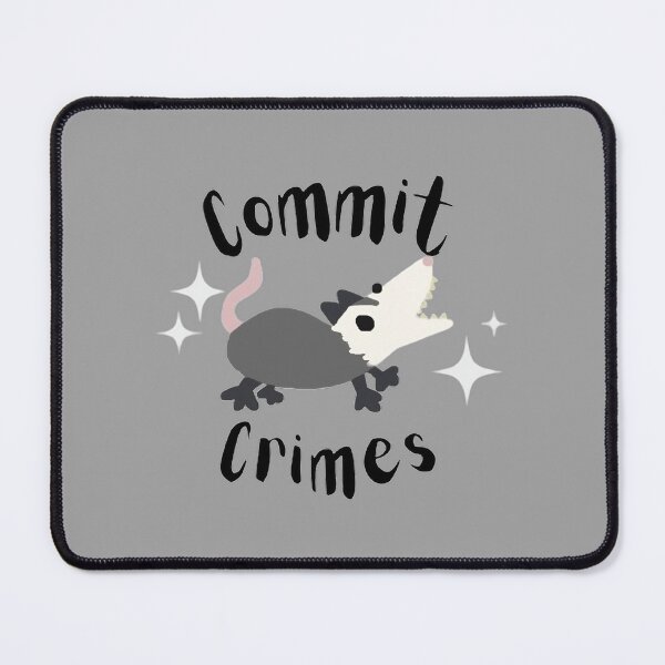 Item preview, Commit Crimes Opossum designed and sold by doodledont.