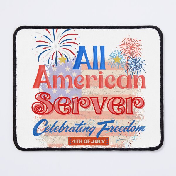 Item preview, 4th Of July, All American Server Celebrating Freedom, July 4th Server, Independence Day Gifts for Servers designed and sold by ShopULove.