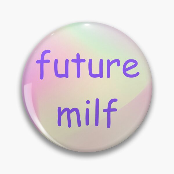 Item preview, Future milf designed and sold by giveupnewyork.