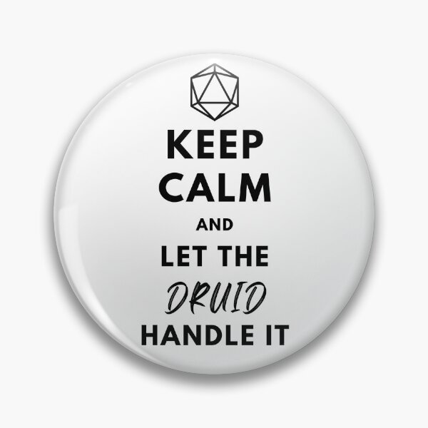 Artikelvorschau, Keep Calm and let the Druid handle it entworfen und verkauft von AdventurerPack.