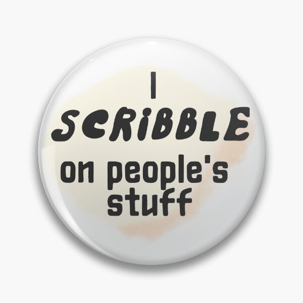 Item preview, I scribble on people's stuff sticker by DozyJov designed and sold by DozyJov.