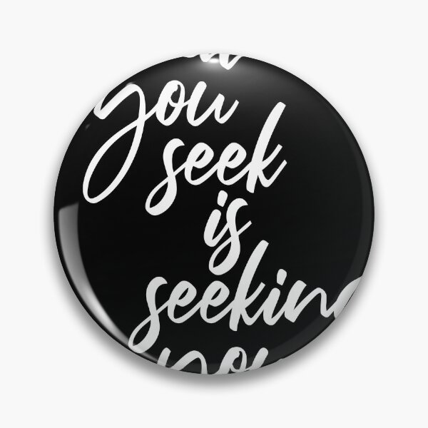 Item preview, What You Seek Is Seeking You - Rumi Quote - Literature - Typography Print 2 - Black designed and sold by Studio Grafiikka.