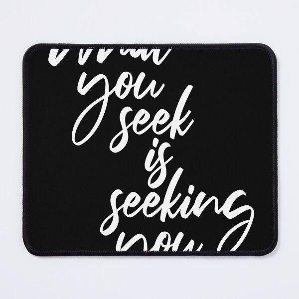 Item preview, What You Seek Is Seeking You - Rumi Quote - Literature - Typography Print 2 - Black designed and sold by Studio Grafiikka.