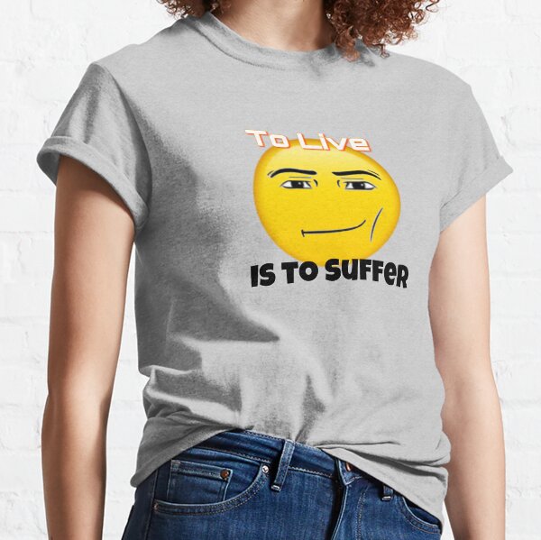 To live is to suffer (Roblox face emoji) Poster for Sale by omibenj