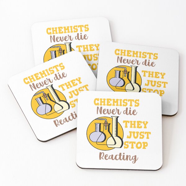 Item preview, Chemists Never Die They Just Stop Reacting designed and sold by beefrancky.