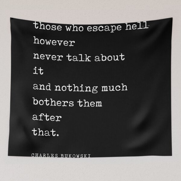 Item preview, Those who escape hell - Charles Bukowski Quote - Literature - Typewriter Print - Black designed and sold by Studio Grafiikka.