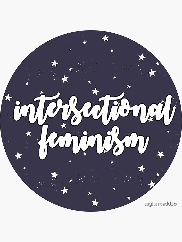 Intersectional Feminism Sticker For Sale By Taylormedd16 Redbubble 5783