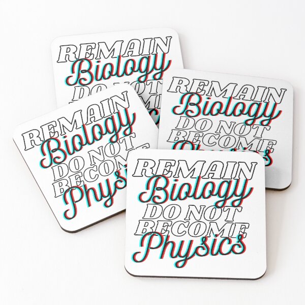 Item preview, remain biology do not become physics designed and sold by spottedhound.
