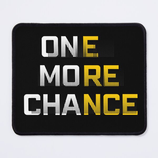 Item preview, One more chance designed and sold by CCEINnoc.
