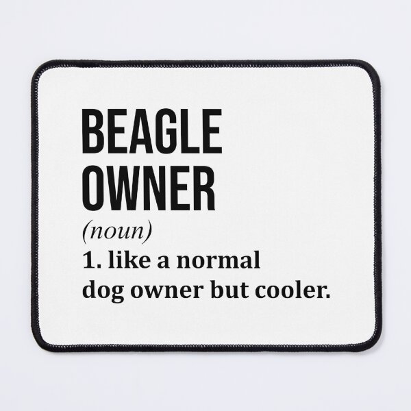 Item preview, Beagle Owner Definition designed and sold by XCIV.