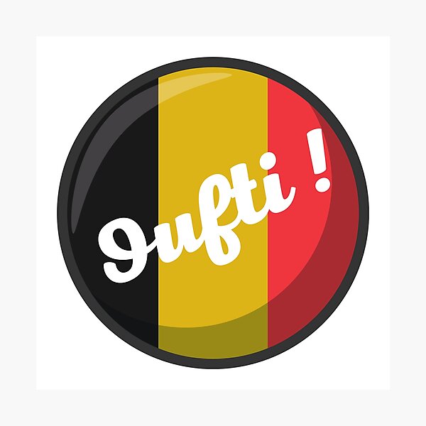 Item preview, Phew! belgian phrase from Liège on a belgian flag in the shape of a round black yellow red designed and sold by PausePapote.