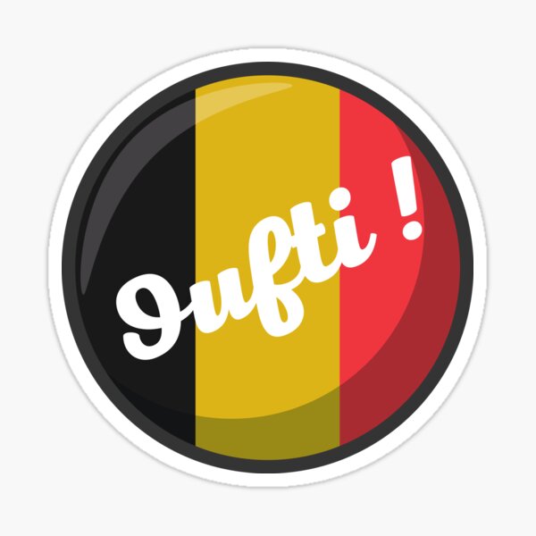 Oufti ! expression belge de Liège sur un drapeau belge en forme de rond noir jaune rouge Sticker